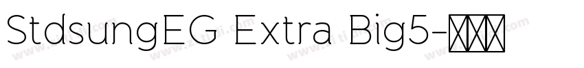 StdsungEG Extra Big5字体转换